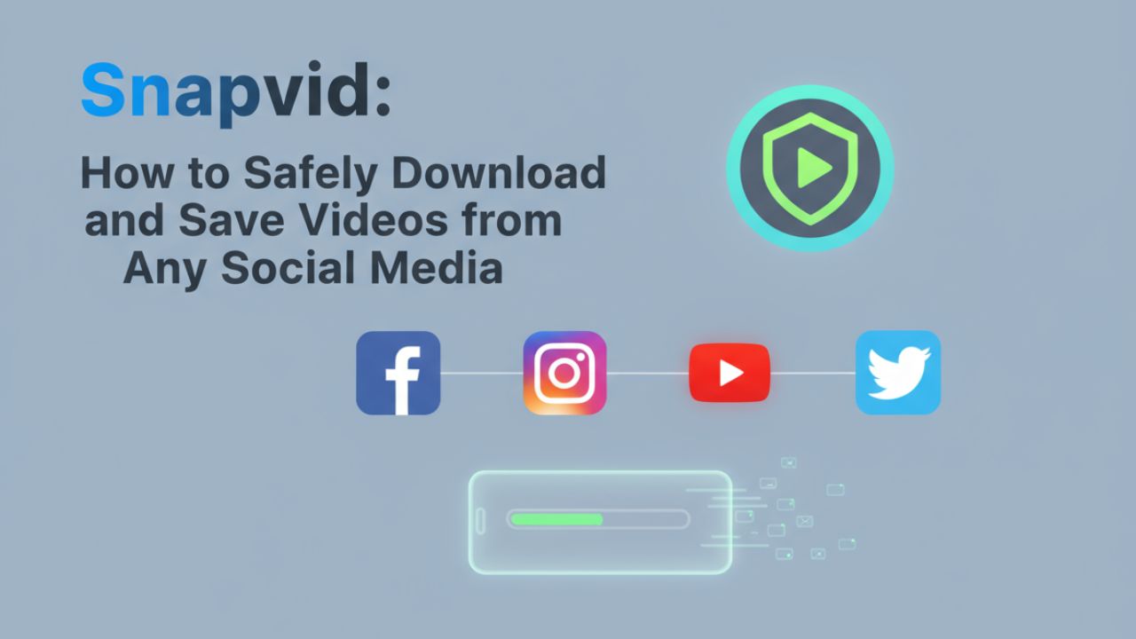 Snapvid: How to Safely Download and Save Videos from Any Social Media  