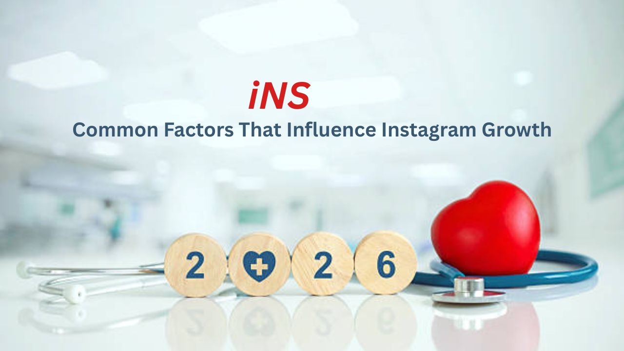 INS Common Factors That Influence Instagram Growth