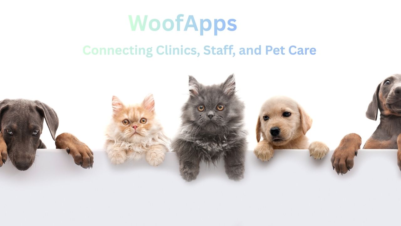 WoofApps: Connecting Clinics, Staff, and Pet Care
